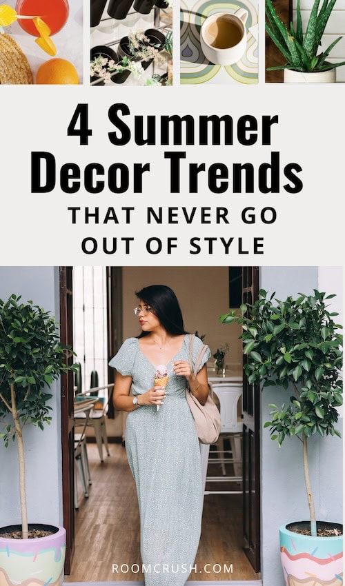 Summer Decor Trends That Never Go Out Of Style