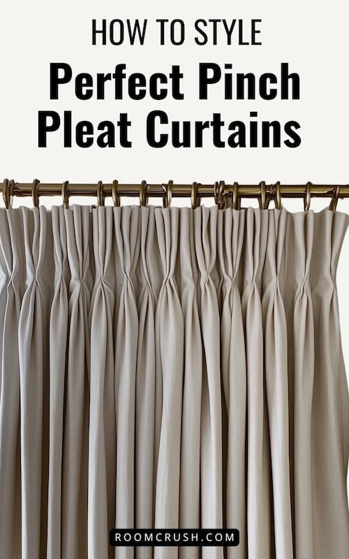 How to Style Pinch Pleat Curtains Like a Pro