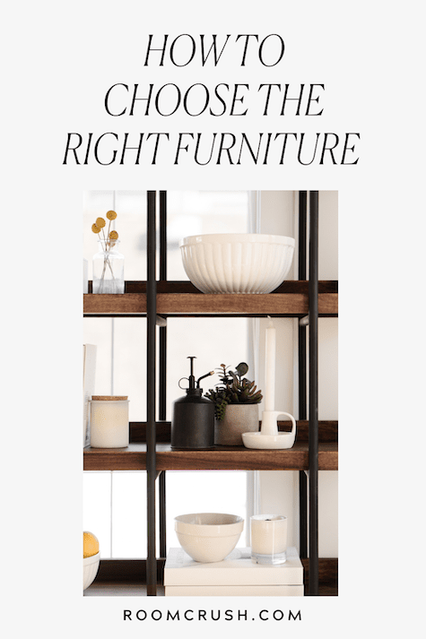 How To Choose The Right Furniture For Your Home