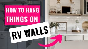 tutorial how-to-hang-things-on-rv-walls-correctly