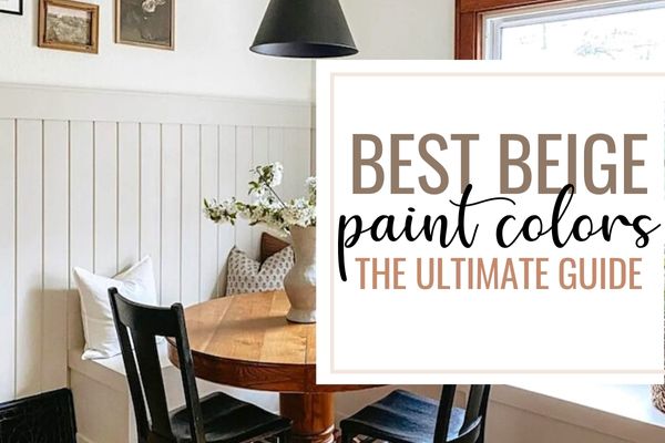 best beige paint colors the ultimate guide