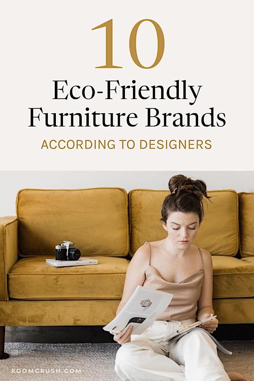 Interior Designers Reveal The Best Eco-Friendly Furniture Brands