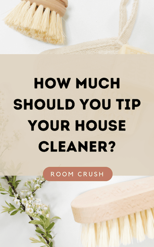 How much should you tip house cleaners? explained