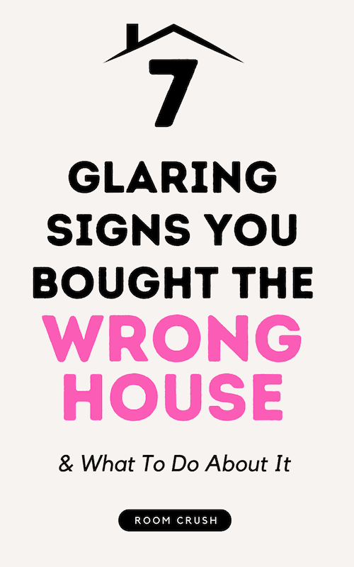 Signs You Bought the Wrong House